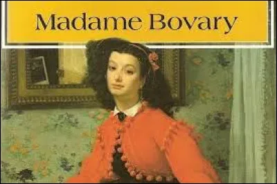 À qui doit-on le roman "Madame Bovary" ?