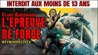 "L'Épreuve de force" est le titre d'un film interprété par Clint Eastwood.