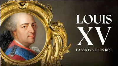 Par rapport à Louis XVI, qui était Louis XV ?