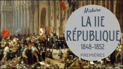 En quelle année apparaissent la révolution du peuple en février, la Proclamation de la IIe République, le droit de vote pour les hommes et l'abolition de lesclavage ?