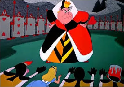 Dans "Alice au pays des merveilles", on trouve la ... de Coeur.