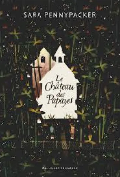 Connais-tu le livre ''Le Château des Papayes'' ?