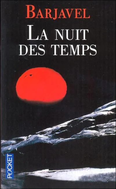 Qu'est-ce que ''la nuit des temps" ?