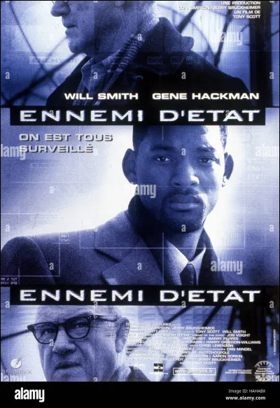"Ennemi d'État" est un film réalisé par Ridley Scott.