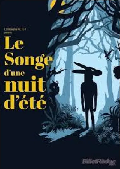 À qui doit-on la comédie "Le Songe d'une nuit d'été" ?