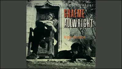 Quelle est cette chanson de Graeme Allwright ?