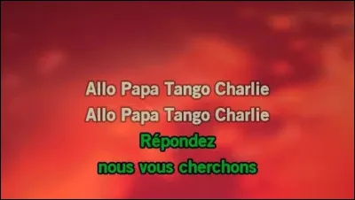 Qui chantait "Papa-Tango-Charly" ?