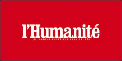Qui a fondé le journal "L'Humanité" ?