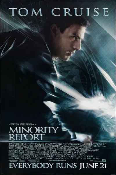 "Minority Report" est un film mis en scène par Steven Spielberg.