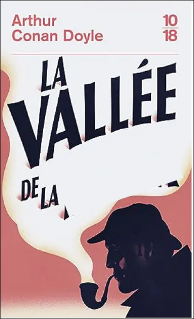 Quel est ce roman d'Arthur Conan Doyle dont le détective Sherlock Holmes est le personnage central ?