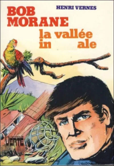 Quel est ce roman d'Henri Vernes dont Robert Morane est le personnage central ?