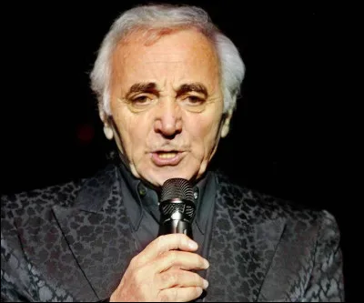 Quelle est l'identité de cet auteur-compositeur-interprète et acteur franco-arménien, dit Charles Aznavour ?