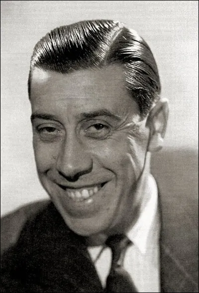 Quelle est l'identité de cet humoriste, chanteur et acteur français, dit Fernandel ?