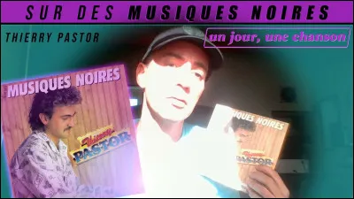 En 1985, quel chanteur interprétait "Sur des musiques noires" ?
