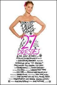 Le film '27 Robes' est sorti en quelle anne ?