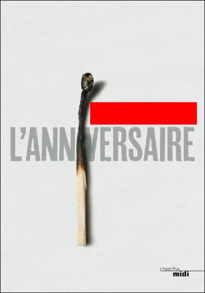 En 2018, à qui doit-on le roman à suspense "L'Anniversaire" ?