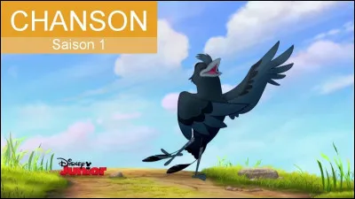 &Eacute;pisode 11 : "L'Appel du drongo"Chanson : "L'oiseau qu'a plus de 100 voix"Compl&eacute;tez : "Mais pour chasser et picorer, c'&eacute;tait dur, je dois le dire, fallait que je trouve..."