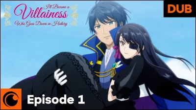 Je viens du manga/animé "I'll Become a Villainess [...]". Je viens de la noblesse et plus précisément d'une des "maisons" principales. Je désire depuis toute petite devenir une méchante. Qui suis-je ?