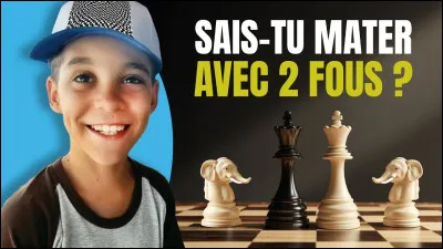 Pour terminer avec le fou, combien de fous sont présents au début d'une partie d'échecs au total ?