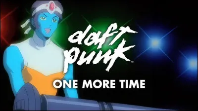 Quelle est l'année d'enregistrement de la chanson "One More Time" de Daft Punk ?