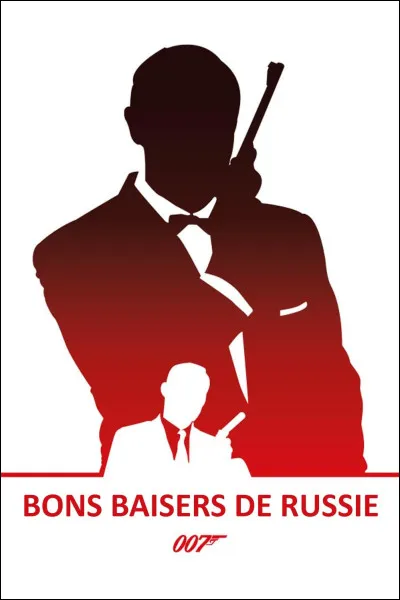Quel acteur est à l'affiche du film "Bons baisers de Russie" ?