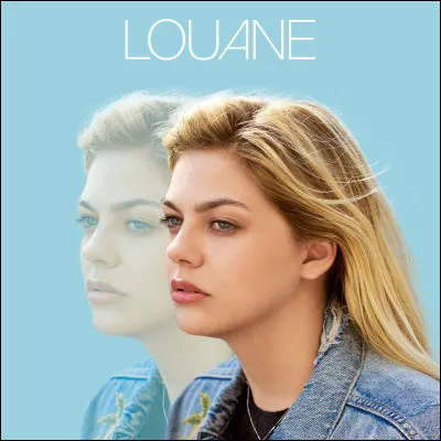 Complétez le nom du 1er album de Louane.
Chambre...