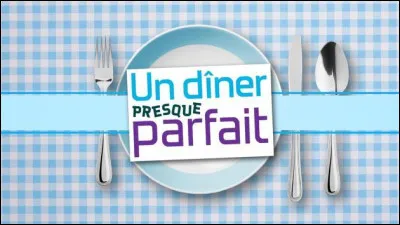 Que gagne le vainqueur de l'émission "Un dîner presque parfait" à l'issue de la semaine ?