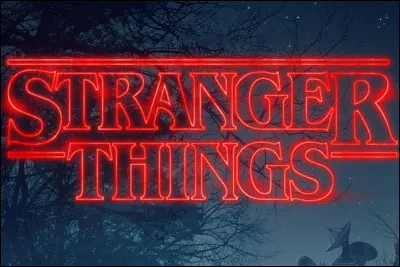 Que veut dire "Stranger Things" ?