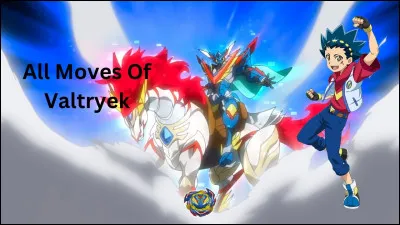 Combien de Valtryek y a-t-il dans la saison ?