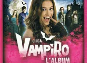 Test Qui es-tu dans ''Chica vampiro'' ?