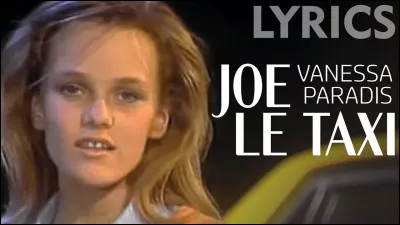 En quelle année Vanessa Paradis a-t-elle interprété "Joe le taxi" ?