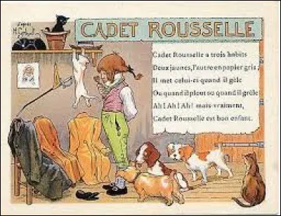 De qui se moque-t-on gentiment dans la comptine "Cadet Rousselle" ?