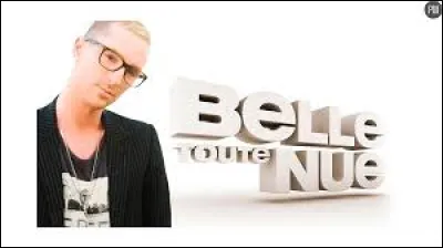 Sur quelle chaîne a été diffusée l'émission "Belle toute nue" entre 2008 et 2012 ?