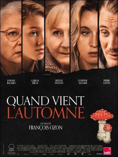 Dans le film "Quand vient l'automne" de François Ozon, quel est l'impact de l'incident lié aux champignons sur la relation entre les membres de la famille ?
