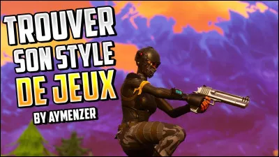 Quel est ton style de jeu ?