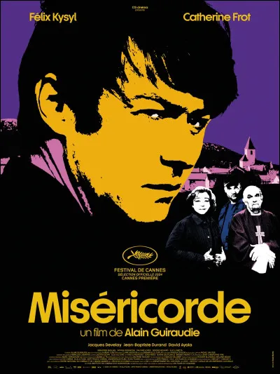Qui ne joue pas dans le film "Miséricorde" ?