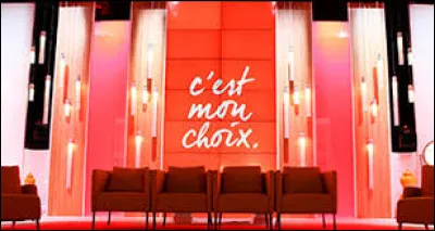 Qui a présenté l'émission "C'est mon choix" ?