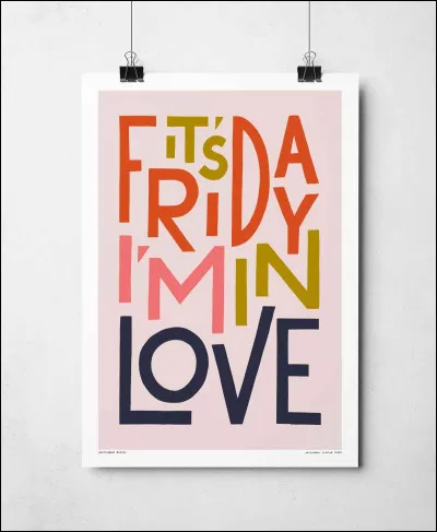 À quel groupe doit-on le titre "Friday, I'm in love" ?