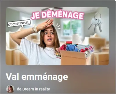 Combien a-t-elle fait de vidéos de la série "Val emménage" ?