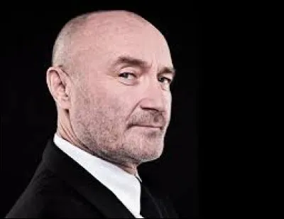 Le chanteur Phil Collins a déjà chanté au moins une chanson entièrement en français.