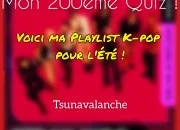 Quiz Ma playlist K-pop t pour mon 200e quiz !