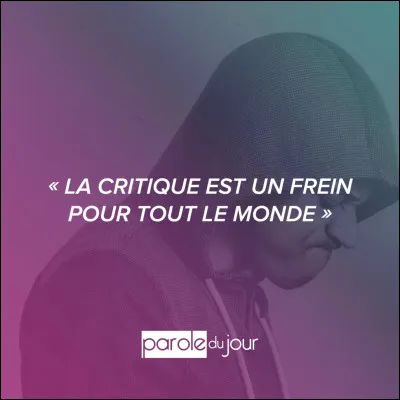 Que te reproche-t-on souvent ?