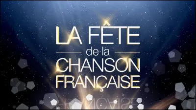 Sur quelle chaîne de télévision peut-on regarder "La Fête de la chanson française" ?