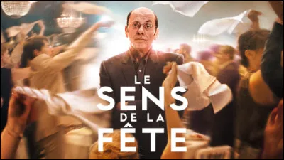 Quel est le métier de Max dans le film "Le Sens de la fête", sorti en 2017 ?