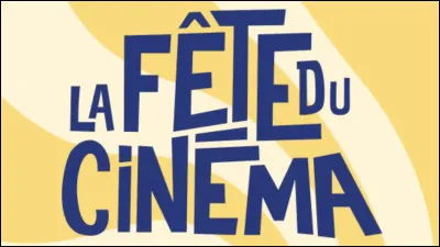 Quelle est la durée de la fête du cinéma en juin en France ?