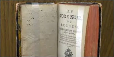 Institué en 1685, que réglementait le Code noir ?