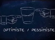 Test Optimiste ou pessimiste ?
