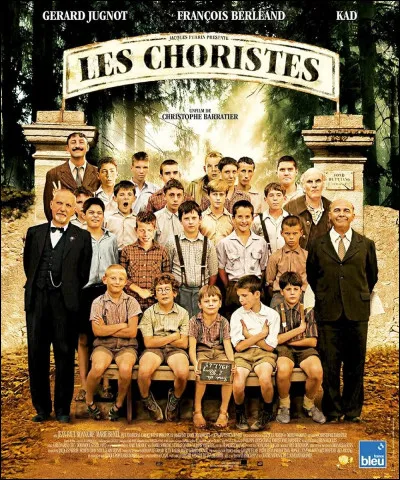 "Les Choristes" est le titre d'un film joué par Gérard Jugnot.