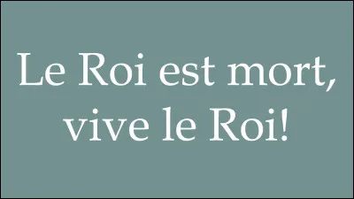 Quelle proposition ci-dessous n'associe par un roi de France à la bonne cause de sa mort ?