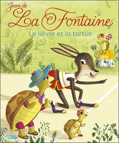 Quelle est la morale de la fable "Le Lièvre et la Tortue" de Jean de la Fontaine ?